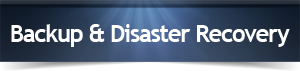 Backup and Disaster Recovery
